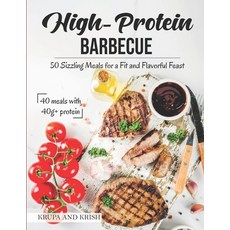 (英文圖書) High-Protein Barbecue: 50 Sizzling Meals for a Fit and Flavorful Feast 平裝版, Independently Published, 英文