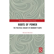(英文圖書) Roots of Power: The Political Ecology of Boundary Plants 精裝版, Routledge, 英文