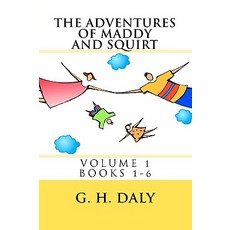 (英文圖書)The Adventures Of Maddy And Squirt: Volume 1 Books 1-6 平裝版, Createspace Independent Pub..., 英文