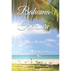 (英文圖書) Bahama Treasure: Paradise isn't the only treasure 平裝版, Independently Published, 英文