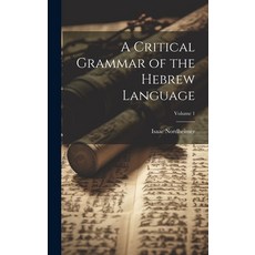 (英文圖書) A Critical Grammar of the Hebrew Language; Volume 1 精裝版, Legare Street Press, 英文