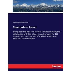 (英文圖書) Topographical Botany: Being local and personal records towards shewing the distribution of Br... 平裝版, Hansebooks, 英文