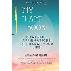(英文圖書) My I AM Book: Powerful Affirmations To Change Your Life 平裝版, Independently Published, 英文