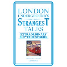 (英文圖書) London Underground's Strangest Tales: Extraordinary But True Stories 平裝版, Protico, 英文