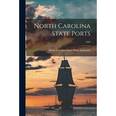 (英文圖書) North Carolina State Ports; 1964 平裝版, Hassell Street Press, 英文
