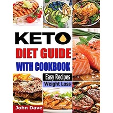 (英文圖書) Keto Diet Guide with Cookbook: The 2021 Complete guide for beginners and easy recipes to Lose... 平裝版, Independently Published, 英文