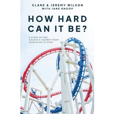 (英文圖書) How hard can it be?: A story of one couple's journey from heartache to hope 平裝版, Independently Published, 英文