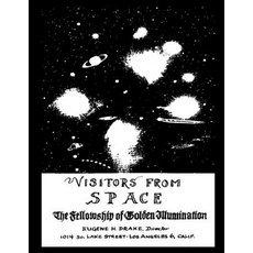 (英文圖書) Visitors from Space: The Fellowship of Golden Illumination 平裝版, Saucerian Publisher, 英文