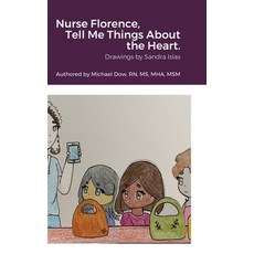 (英文圖書) Nurse Florence Tell Me Things About the Heart. 精裝版, Lulu.com, 英文