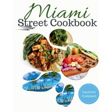 (英文圖書) Miami Street Cookbook: Miami street food you should eat Today 平裝版, Independently Published, 英文