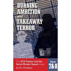 (英文圖書) BURNING AMBITION and TAKEAWAY TERROR: The DCS Palmer and the Met's Serial Murder Squad series... 平裝版, 1946, 英文