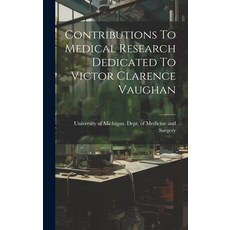 (英文圖書) Contributions To Medical Research Dedicated To Victor Clarence Vaughan 精裝版, Legare Street Press, 英文