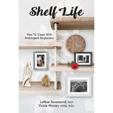 (英文圖書) Shelf Life: How to Cope with Prolonged Singleness 平裝版, Independently Published, 英文