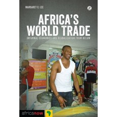 (英文圖書) Africa's World Trade: Informal Economies and Globalization from Below 精裝版, Zed Books, 英文