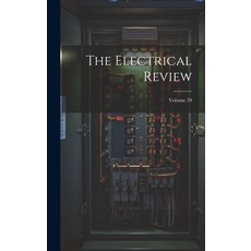 (英文圖書) The Electrical Review; Volume 59 精裝版, Legare Street Press, 英文