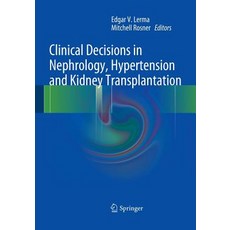 (英文圖書) Clinical Decisions in Nephrology Hypertension and Kidney Transplantation 平裝版, Springer, 英文