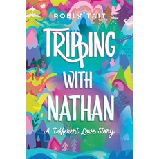 (英文圖書) Tripping with Nathan: a Different Love Story 平裝版, Glass House, 英文