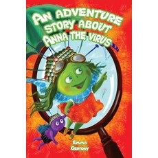 (英文圖書)An adventure story about Anna the virus. 平裝版, Createspace Independent Pub..., 英文