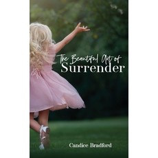 (英文圖書) The Beautiful Art of Surrender 平裝版, Candice Bradford, 英文