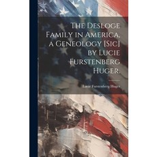 (英文圖書) The Desloge Family in America a Geneology [sic] by Lucie Furstenberg Huger. 精裝版, Hassell Street Press, 英文