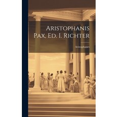 (英文圖書) Aristophanis Pax Ed. I. Richter 精裝版, Legare Street Press, 英文