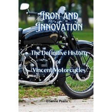 (英文圖書) Iron and Innovation: The Definitive History of Vincent Motorcycles 平裝版, Independently Published, 英文