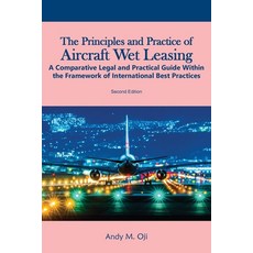 (英文圖書) The Principles and Practice of Aircraft Wet Leasing: A Comparative Legal and Pr... 平裝版, Gatekeeper Press, 英文