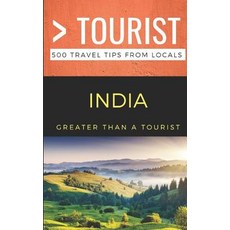 (英文圖書) Greater Than a Tourist- India: 500 Travel Tips from Locals 平裝版, Independently Published, 英文