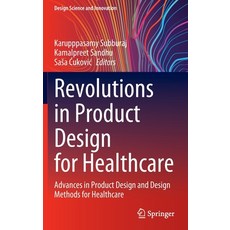 (英文圖書) Revolutions in Product Design for Healthcare: Advances in Product Design and Design Methods f... 精裝版, Springer, 英文