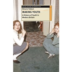 (英文圖書) Making Youth: A History of Youth in Modern Britain 平裝版, Red Globe Press, 英文