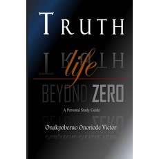 Truth: Life Beyond Zero 平裝版, Independently Published, 英文