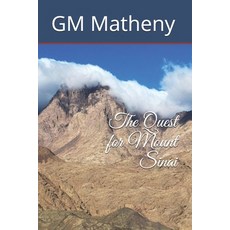 (英文圖書) The Quest for Mount Sinai 平裝版, Independently Published, 英文