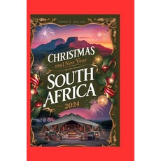 (英文圖書) Christmas & New Year in South Africa 2024: Your Complete Insider's Guide to Sum... 平裝版, Independently Published, 英文