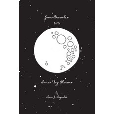 (英文圖書) Lunar Day Planner June-December 2021 平裝版, Flower for All Reasons Press, 英文