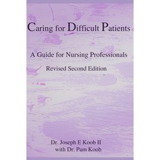 (英文圖書) Caring for Difficult Patients: A Guide for Nursing Professionals 平裝版, Independently Published, 英文