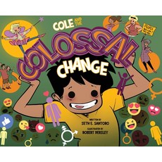 (英文圖書)Cole and the Colossal Change 精裝版, Smile from the Inside, Inc., English