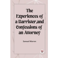 (英文圖書) The Experiences Of A Barrister And Confessions Of An Attorney 平裝版, Double 9 Books, 英文
