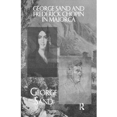 (英文圖書) George Sand and Frederick Chopin in Majorca 平裝版, Routledge, 英文