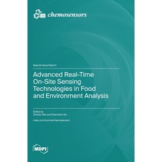 (英文圖書) Advanced Real-Time On-Site Sensing Technologies in Food and Environment Analysis 精裝版, Mdpi AG, 英文