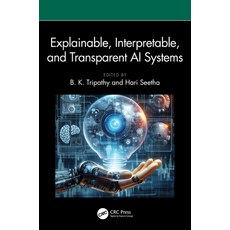 (英文圖書) Explainable Interpretable and Transparent AI Systems 精裝版, CRC Press, 英文