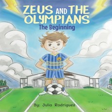 (英文圖書)Zeus and The Olympians: The Beginnings 平裝版, Julio Rodriguez, 英文