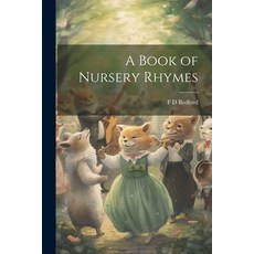 (英文圖書)A Book of Nursery Rhymes 平裝版, Legare Street Press, 英文