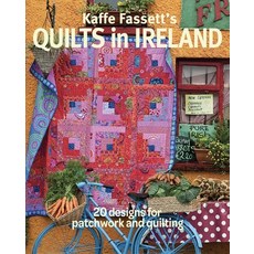 (英文圖書) Kaffe Fassett's Quilts in Ireland: 20 Designs for Patchwork and Quilting 平裝版, Taunton Press, 英文