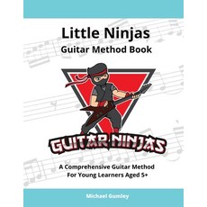 (英文圖書) Little Ninjas Guitar Method Book: A Comprehensive Guide For Young Learners Aged 5+ 平裝版, Gvp Education Pty Ltd, 英文
