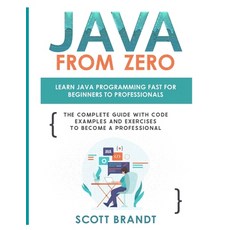 (英文圖書) Java From Zero: Learn Java Programming Fast for Beginners to Professionals: The Complete Guid... 平裝版, Lulu.com, 英文