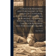 (英文圖書) Tables for Renewing and Purchasing of the Leases of Cathedral-Churches and Colleges Accordin... 精裝版, Legare Street Press, 英文