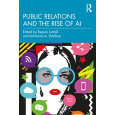 (英文圖書) Public Relations and the Rise of AI 平裝版, Routledge, 英文