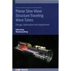 (英文圖書) Planar Slow Wave Structure Traveling Wave Tubes: Design fabrication and experi... 精裝版, Institute of Physics Publis..., 英文