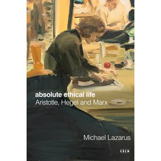 (英文圖書) Absolute Ethical Life: Aristotle Hegel and Marx 精裝版, Stanford University Press, 英文