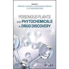 Poisonous Plants and Phytochemicals in Drug Discovery 精裝版, Wiley, 英文